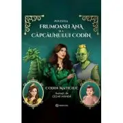 Povestea frumoasei Ana si a capcaunului Codin