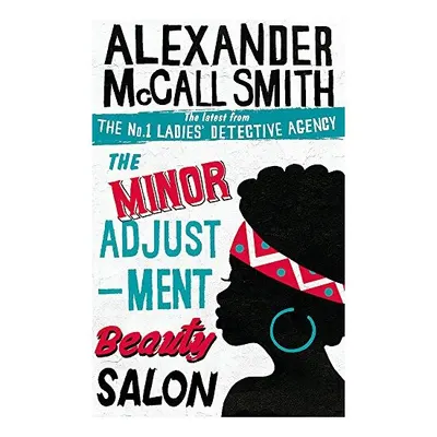 The Minor Adjustment Beauty Salon, Alexander McCall Smith