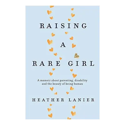 Raising a Rare Girl
