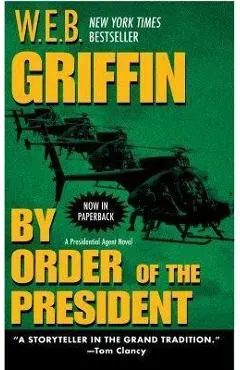 By Order of the President
