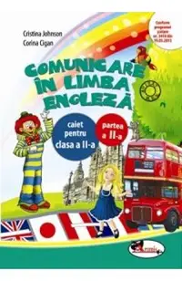 Comunicare in limba engleza clasa 2 caiet partea a II-a