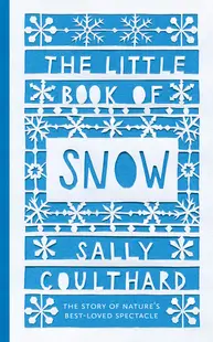 The Little Book of Snow