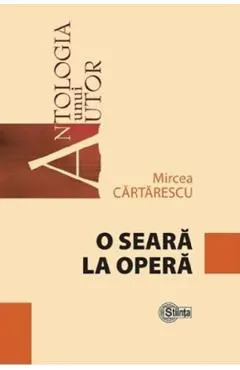 O seara la opera