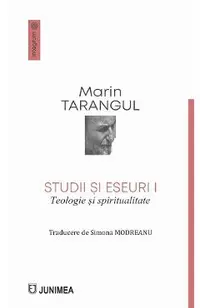 Studii si eseuri Vol.1: Teologie si spiritualitate