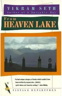 From Heaven Lake: Travels Through Sinkiang and Tibet