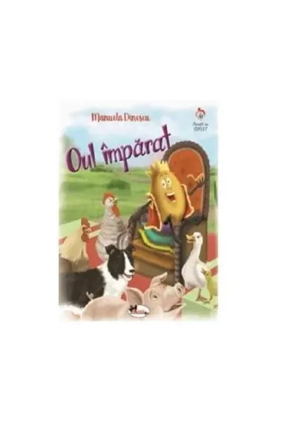 Oul împărat - Paperback brosat - Manuela Dinescu