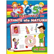 365 de activitati de stiinte ale naturii. +6 ani
