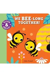 Slide and Smile: We Bee-Long Together!