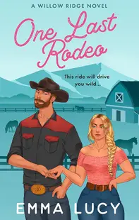 One Last Rodeo (Willow Ridge Book 3)