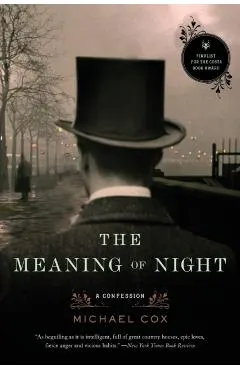 The Meaning of Night: A Confession