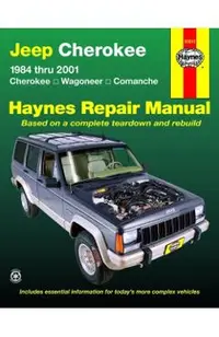 Jeep Cherokee: 1984 Thru 2001 - Cherokee - Wagoneer - Comanche