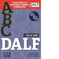 ABC DALF. Niveaux C1/C2. Livre + Livre-web + Audio telechargeable