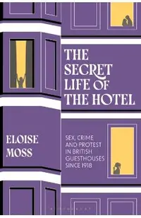 Secret Life of the Hotel