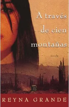 A traves de cien montanas (Across a Hundred Mountains)