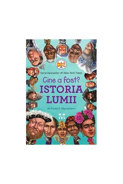 Cine a fost? Istoria lumii - Paperback brosat