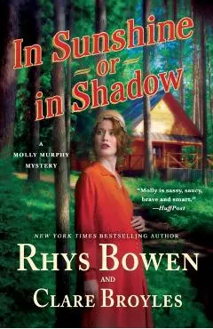 In Sunshine or in Shadow: A Molly Murphy Mystery