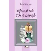 Ana si cele 1906 povesti