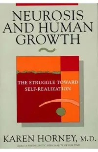 Neurosis and Human Growth