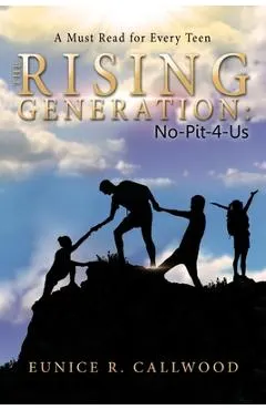 The Rising Generation: No - Pit - 4 - Us