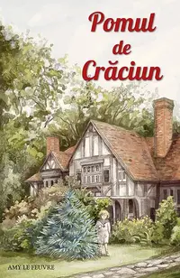 Pomul de Crăciun - Paperback brosat - Amy Le Feuvre