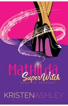 Mathilda, SuperWitch, Book of Shadows