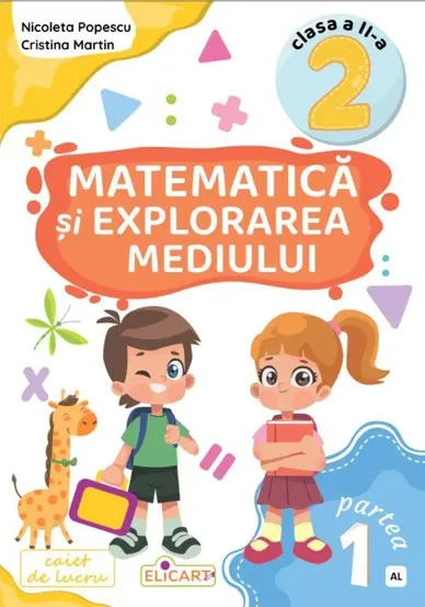 Matematică și explorarea mediului. Clasa 2. Partea 1 (AL)