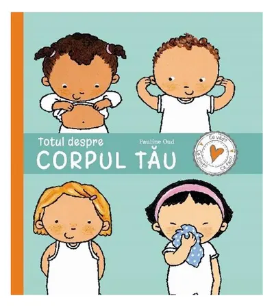 Totul despre corpul tău - Paperback brosat