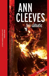 Foc sălbatic (Vol. 8) - Paperback brosat - Ann Cleeves