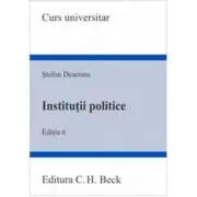 Institutii politice. Editia 6
