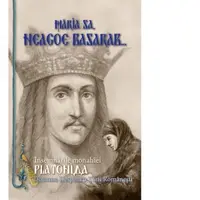 Maria Sa, Neagoe Basarab. Insemnarile Monahiei Platonida, Doamna Despina a Tarii Romanesti
