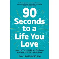 90 Seconds to a Life You Love