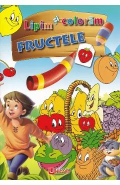 Lipim si coloram: Fructele