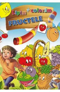 Lipim si coloram: Fructele