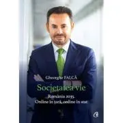 Societatea vie. Romania 2035. Ordine in tara, ordine in stat