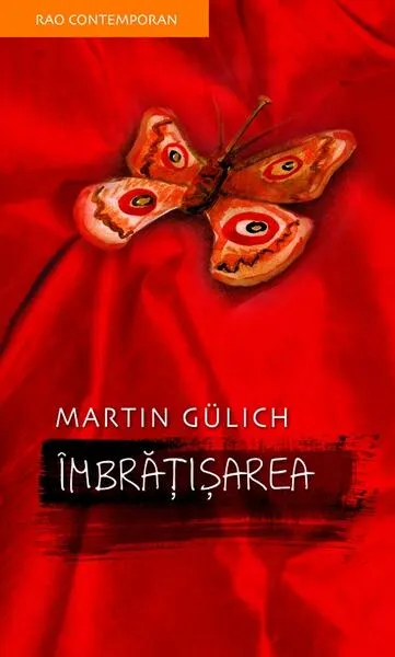 Îmbrăţişarea - Paperback brosat - Martin Gülich