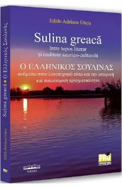 Sulina greaca intre topos literar si realitate istorico-culturala