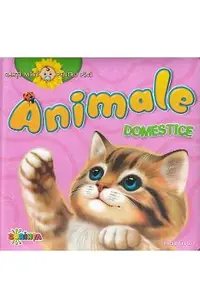 Carti mici pentru pici. Animale domestice