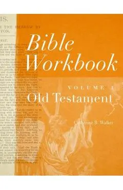Bible Workbook Vol. 1 Old Testament