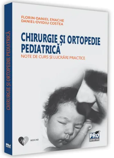 Chirurgie și ortopedie pediatrică - Paperback brosat