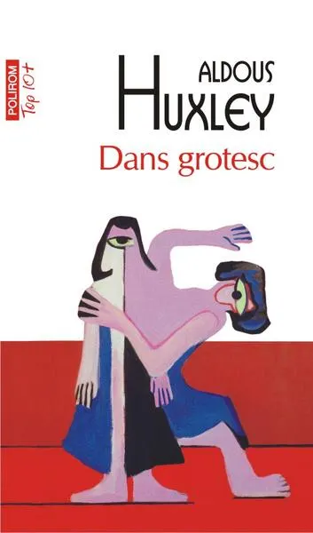 Dans grotesc - Paperback brosat - Aldous Huxley