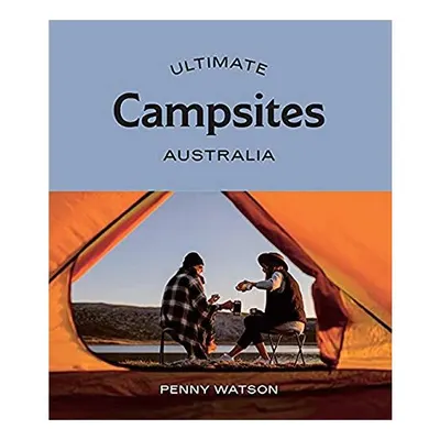 Ultimate Campsites, Penny Watson
