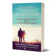 Creati pentru conexiune. Ghidul „Tine-ma strans in brate” pentru cupluri crestine