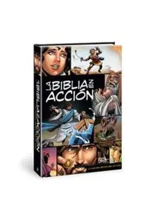 La Biblia En Acción: The Action Bible Spanish Edition