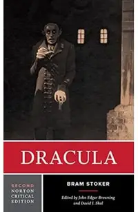 Dracula: A Norton Critical Edition