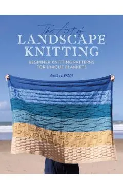 The Art of Landscape Knitting: Beginner Knitting Patterns for Bespoke Blankets