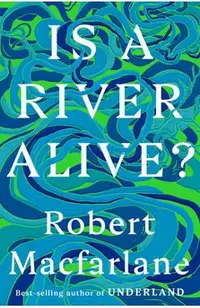 Is a River Alive?