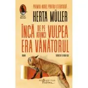 Inca de pe atunci vulpea era vanatorul