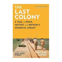 Last Colony, Philippe Sands, Martin Rowson