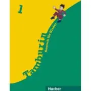 Limba Germana. Manual pentru clasa a 3-a. Tamburin 1 Lehrbuch