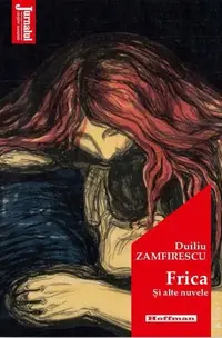 Frica și alte nuvele - Paperback brosat - Duiliu Zamfirescu